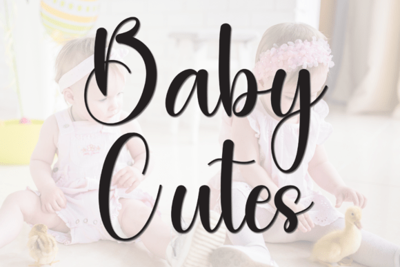 Baby Cutes: A Handwritten Script Font That Builds Warmth & Recognition