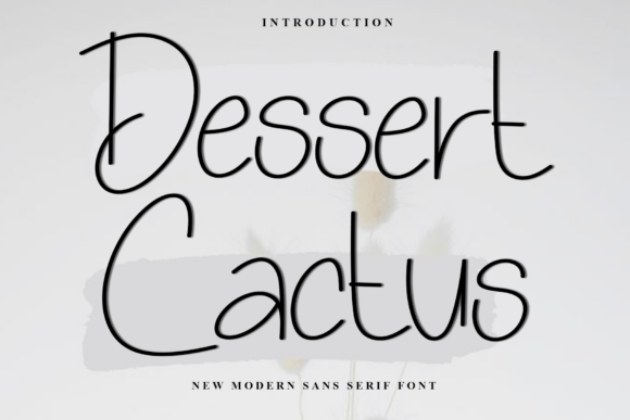 Dessert Cactus: A Warm, Friendly Script Font for Small Business Branding