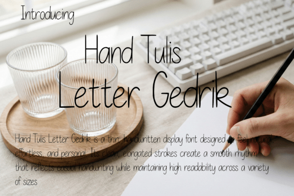 Hand Tulis Letter Gedrik: A Thoughtful Script Font for Editorial Design