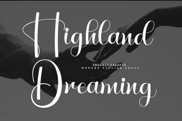 Highland Dreaming: A Luxurious Script Font for Handmade Brands