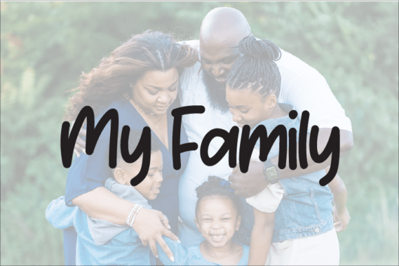 My Family: A Warm, Handwritten Display Font for Editorial Heart