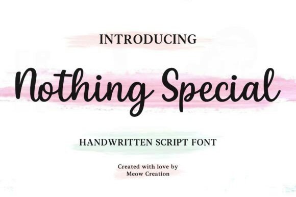 Nothing Special: A Handwritten Script Font That Feels Like Home