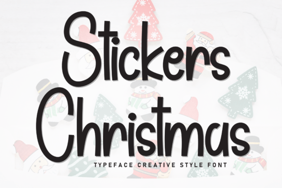 Stickers Christmas Font: A Warm, Handwritten Display Typeface for Digital Brands