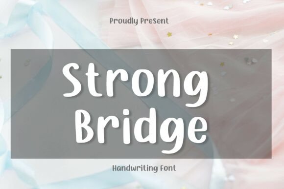 Strong Bridge Font: Friendly, Legible & Brand-Ready