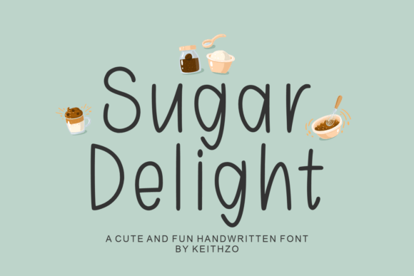 Sugar Delight: A Handmade Script Font That Feels Like a Warm Welcome