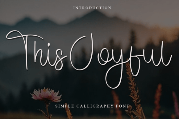 This Joyful: A Thoughtful Script Font for Editorial Design